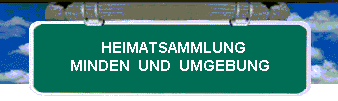 MINDEN und Umgebung: HEIMAT-Sammlung:  